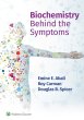 Biochemistry Behind the Symptoms. Edition First