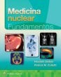 Medicina nuclear. Fundamentos. Edition First