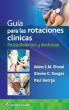 Guía para las rotaciones clínicas. Procedimientos y destrezas. Edition First