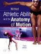 Athletic Ability and the Anatomy of Motion. Edition: 3