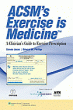 ACSM's Exercise is Medicine™