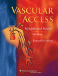 Vascular Access: Principles and Practice. Edition Fifth