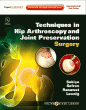 Techniques in Hip Arthroscopy and Joint Preservation Surgery