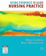 Using Evidence to Guide Nursing Practice. Edition: 2