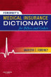 Fordney's Medical Insurance Dictionary for Billers and Coders