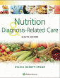 Nutrition and Diagnosis-Related Care. Edition Eighth