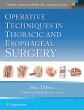 Operative Techniques in Thoracic and Esophageal Surgery. Edition First