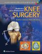Pediatric and Adolescent Knee Surgery. Edition First