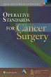 Operative Standards for Cancer Surgery. Edition First