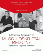 A Practical Approach to Musculoskeletal Medicine. Edition: 4