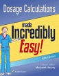 Dosage Calculations Made Incredibly Easy. Edition Fifth