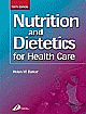 Nutrition and Dietetics for Health Care. Edition: 10