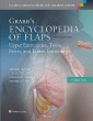 Grabb's Encyclopedia of Flaps: Upper Extremities, Torso, Pelvis, and Lower Extremities. Edition Fourth