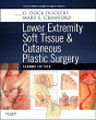 Lower Extremity Soft Tissue & Cutaneous Plastic Surgery. Edition: 2