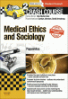 Crash Course Medical Ethics and Sociology Updated Print + eBook edition. Edition: 2