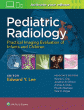 Pediatric Radiology: Practical Imaging Evaluation of Infants and Children. Edition First