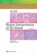 Biopsy Interpretation of the Breast. Edition Third
