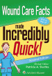 Wound Care Facts Made Incredibly Quick. Edition Second