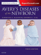 Avery's Diseases of the Newborn. Edition: 10