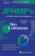 JPHMP's 21 Public Health Case Studies on Policy & Administration. Edition First