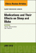 Medications and their Effects on Sleep and Wake, An Issue of Sleep Medicine Clinics