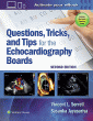 Questions, Tricks, and Tips for the Echocardiography Boards. Edition Second