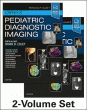 Caffey's Pediatric Diagnostic Imaging, 2-Volume Set. Edition: 13