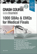 Crash Course 1000 SBAs and EMQs for Medical Finals. Edition: 2