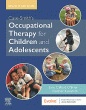 Case-Smith's Occupational Therapy for Children and Adolescents. Edition: 8