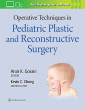 Operative Techniques in Pediatric Plastic and Reconstructive Surgery