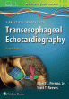 A Practical Approach to Transesophageal Echocardiography. Edition Fourth