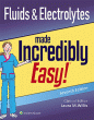Fluids & Electrolytes Made Incredibly Easy. Edition Seventh