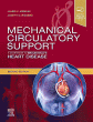 Mechanical Circulatory Support: A Companion to Braunwald's Heart Disease. Edition: 2