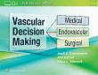 Vascular Decision Making. Edition First