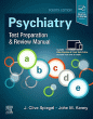 Psychiatry Test Preparation and Review Manual. Edition: 4