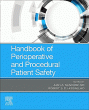 Handbook of Perioperative and Procedural Patient Safety