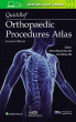 QuickRef® Orthopaedic Procedures Atlas, Second Edition: Print + Ebook with Multimedia. Edition Second