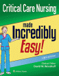 Critical Care Nursing Made Incredibly Easy. Edition Fifth