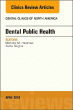 Dental Public Health, An Issue of Dental Clinics of North America