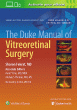 The Duke Manual of Vitreoretinal Surgery. Edition First