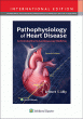 Pathophysiology of Heart Disease, 7th Edition