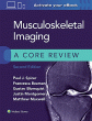 Musculoskeletal Imaging: A Core Review. Edition Second