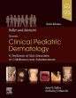 Paller and Mancini - Hurwitz Clinical Pediatric Dermatology. Edition: 6