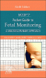 Mosby's® Pocket Guide to Fetal Monitoring. Edition: 9