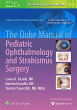 The Duke Manual of Pediatric Ophthalmology and Strabismus Surgery