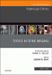 Topics in Spine Imaging, An Issue of Radiologic Clinics of North America