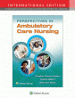 Perspectives in Ambulatory Care Nursing. Edition First, International Edition