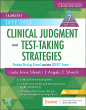 Saunders 2022-2023 Clinical Judgment and Test-Taking Strategies. Edition: 7