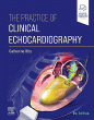 The Practice of Clinical Echocardiography. Edition: 6
