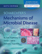 Schaechter's Mechanisms of Microbial Disease. Edition Sixth, International Edition